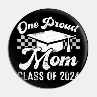 One Proud Mom Of A 2024 Graduate Mother Senior Graduation Pin