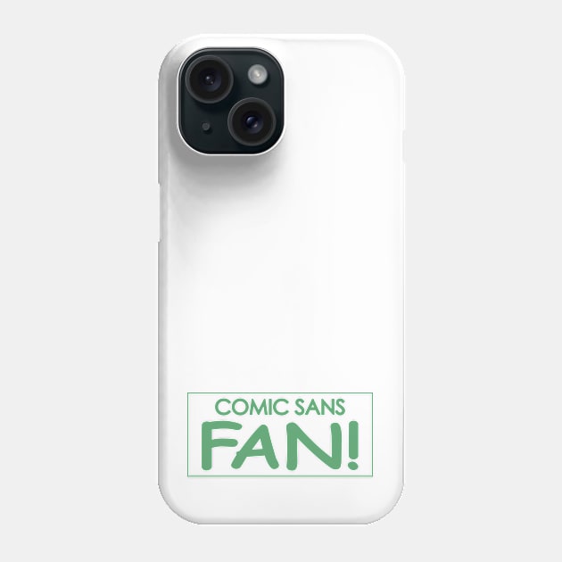 Comic Sans Fan w/ Stripe in Mint Phone Case by Bat Boys Comedy