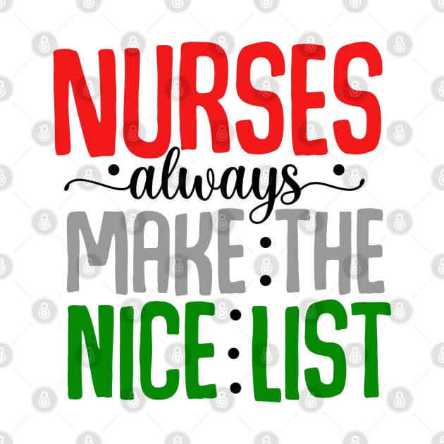 nurses always make nice list by MZeeDesigns