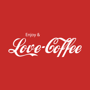 Enjoy & Love Coffee T-Shirt