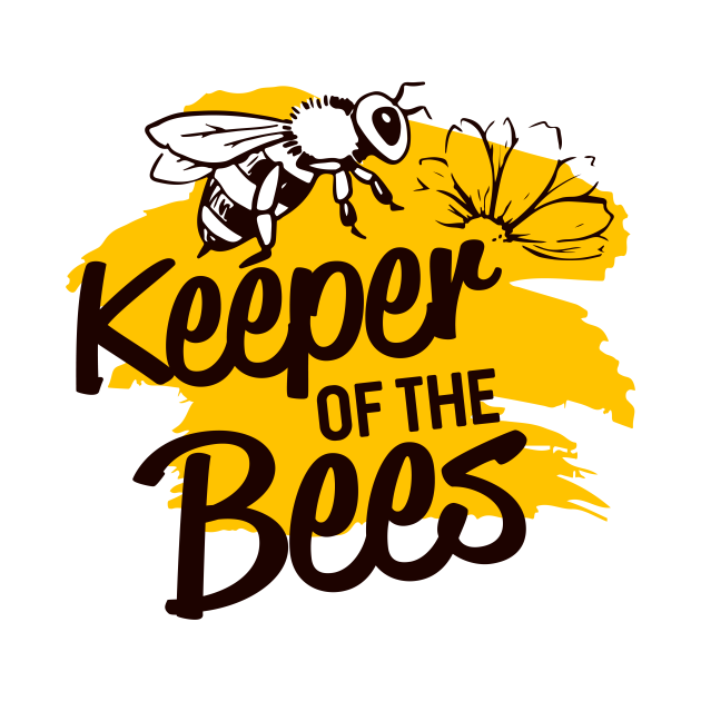 Keeper of the Bees - Beekeeper - T-Shirt | TeePublic