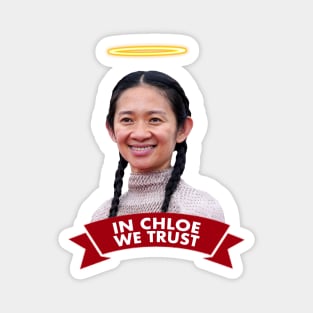 In Chloe We Trust Magnet