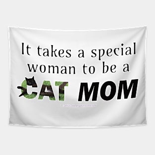 It takes a special woman to be a cat mom - black cat oil painting word art Tapestry