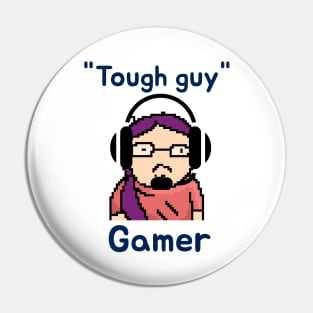 Tough guy gamer Pin