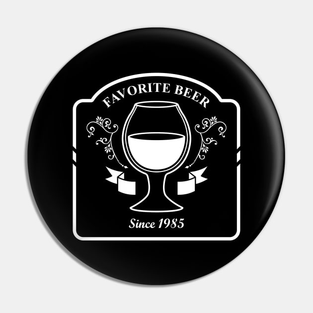 01 - FAVORITE BEER Pin by SanTees