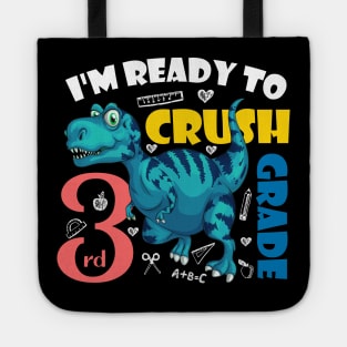 I'm Ready To Crush 3rd Grade Dinosaur Back To School Tote