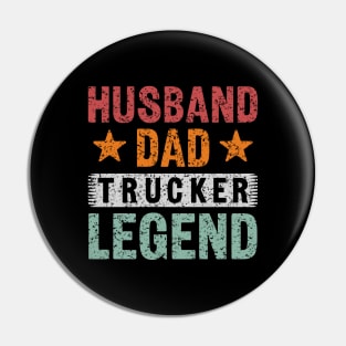 husband dad trucker legend,trucker husband gift,father day gift for trucker Pin