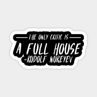 Rudolf Nureyev Dancer Defector Quote Magnet