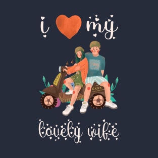 I Love My Wife T-Shirt