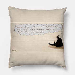 The fatal flaw Pillow