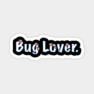 Ladybug Bug Lover Magnet