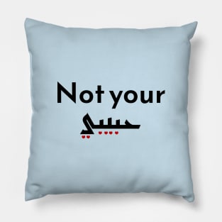 Not Your Habibi Pillow