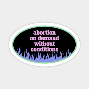 Abortion On Demand Without Conditions Magnet