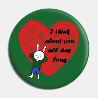 i think about you all day long Pin