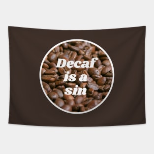 Decaf is a Sin Tapestry