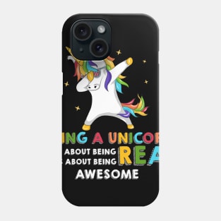 Being A Unicorn Real Awesome Costume Gift Phone Case
