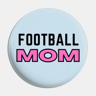 FOOTBALL MOM Pin