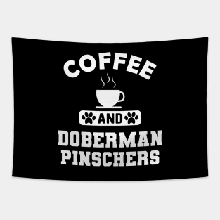 Doberman Pincher Dog - Coffee and Doberman pinchers Tapestry