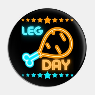 Funny Leg Day Chicken Leg Pin