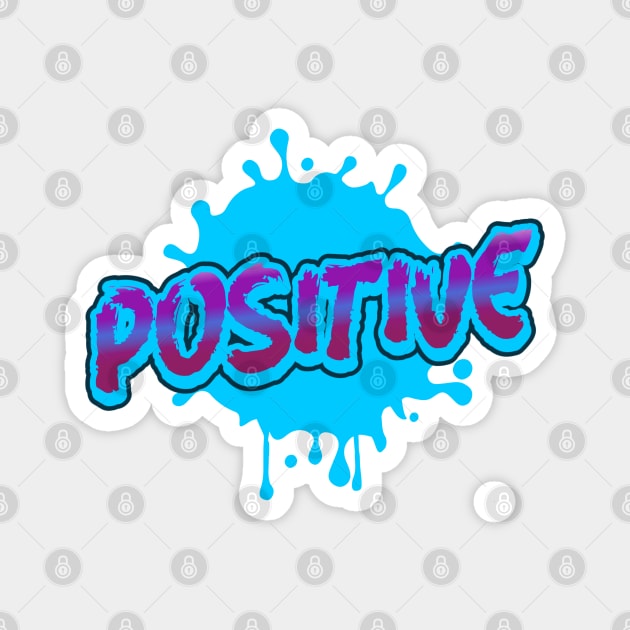 Positive Graffiti Art Fresh Look Text Positivity Gift Magnet by Inspire Enclave