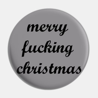 Merry F*ing Christmas Pin