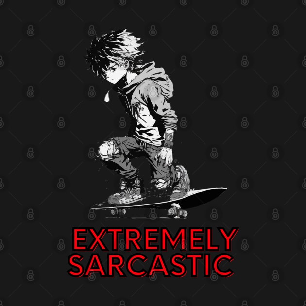 Extremely Sarcastic - Skateboard Boy by MaystarUniverse