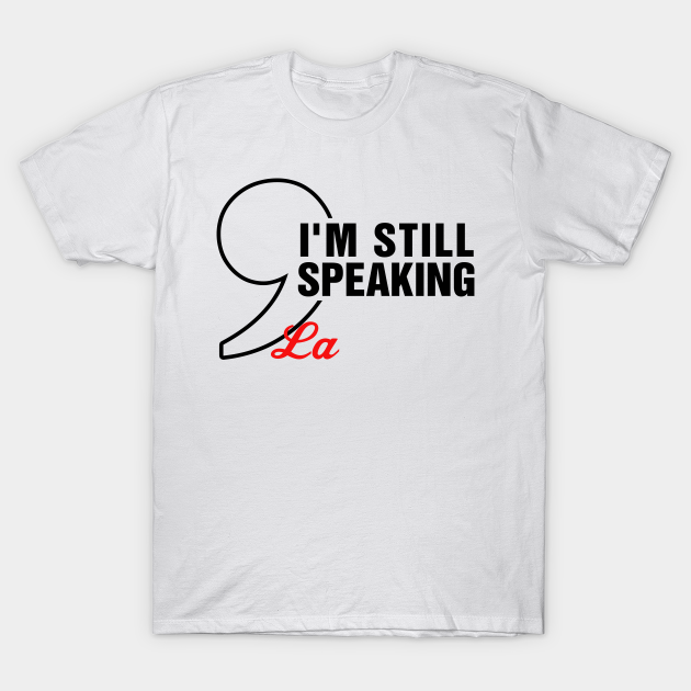 Discover I'm speaking comma la - Im Speaking Comma La - T-Shirt