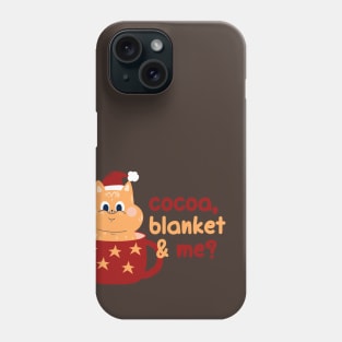 Cocoa, blanket & me? | Christmas Kitty Design Phone Case