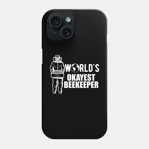 Beekeeper - World's Okayest Beekeeper Phone Case by KC Happy Shop