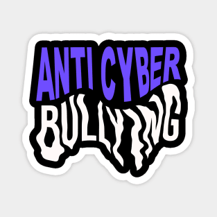 Anti Cyber Bullying Magnet