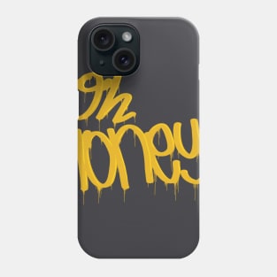 Oh, Honey! w/o hashtag Phone Case