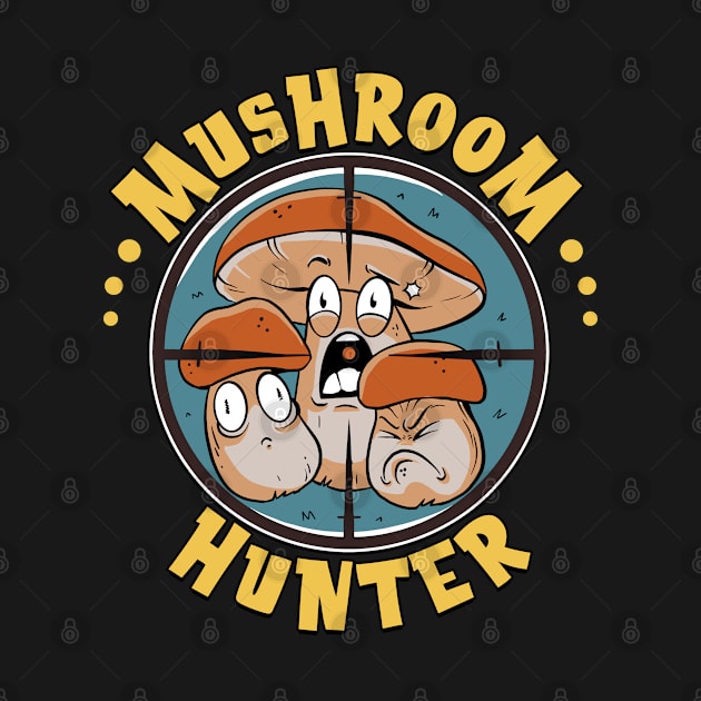 Mushroom Hunter - Funny Mushroom Hunting Graphic by Graphic Duster