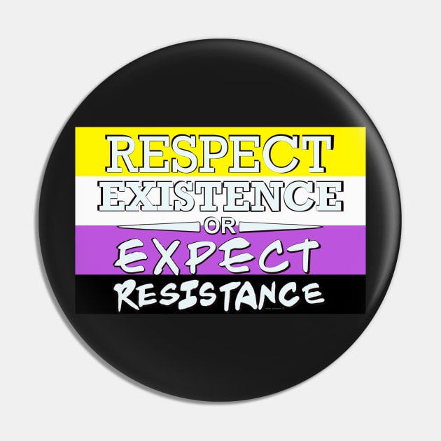 Respect Exsistence or Expect Resistance, Nonbinary Pride Flag Pin by aadventures