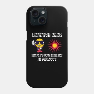 SUMMER CLUB, simplify your mistake Phone Case