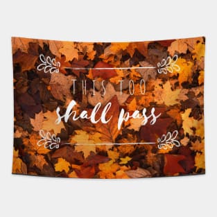 this too shall pass Tapestry