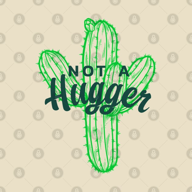 Introvert Funny Quote - Not a Hugger Typography on Cactus Plant by Inspire Enclave