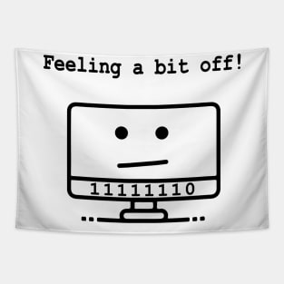 I’m a Bit Off. Funny Geeky Joke Tapestry