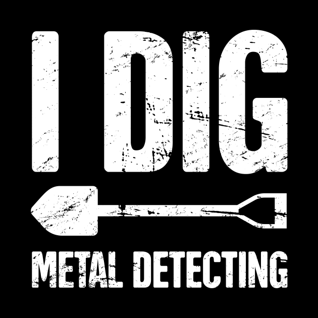 Funny Metal Detecting / Metal Detector Gift by MeatMan