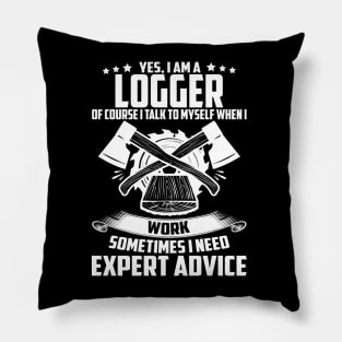 Yes I Am A Logger Of Course i talk.. Pillow