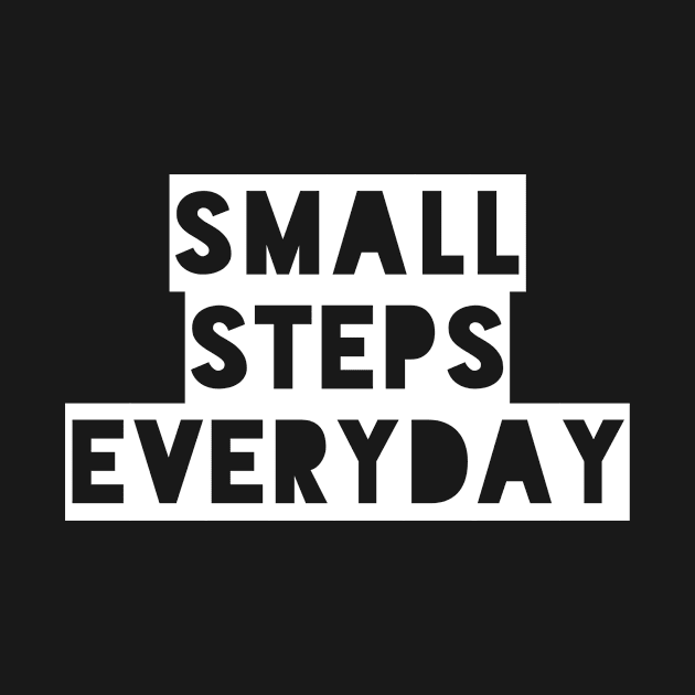 Small steps everyday by Recovery Tee