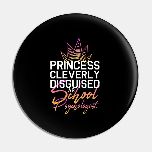 School Psychologist Princess Pin by TheBestHumorApparel