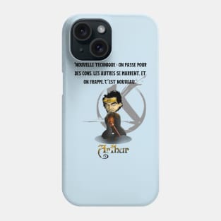 New technique: we pass for idiots, the others laugh, and we hit. It's new. Phone Case