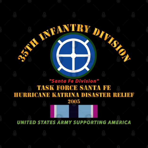 35th Infantry Div - Katrina Disaster Relief  w HSM SVC by twix123844