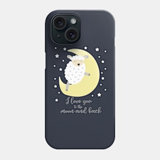 Lamb I love you to the Moon and Back Phone Case