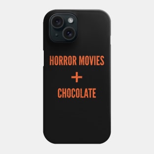 Halloween Horror Movies and Chocolate Phone Case