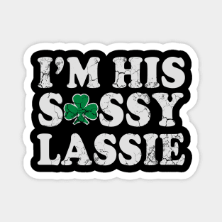 I'm His Sassy Lassie St Patrick's Day Matching Couples Magnet