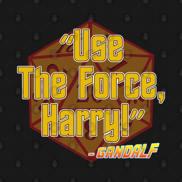 Use the Force, Harry! by WhatProductionsBobcaygeon