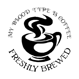 my blood type is coffee T-Shirt