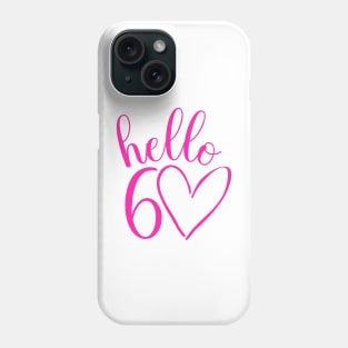 60th birthday pink design Phone Case