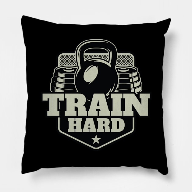 Train Hard Pillow by BrillianD